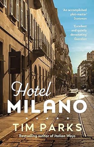 Hotel Milano - Booker Shortlisted Author of Europa